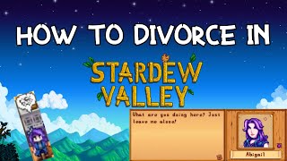 How To Divorce In Stardew Valley [upl. by Ivo603]