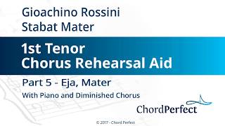 Rossinis Stabat Mater Part 5  Eja Mater  1st Tenor Chorus Rehearsal Aid [upl. by Monetta]