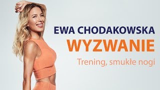 Ewa Chodakowska WYZWANIE Trening smukłe nogi [upl. by Yemrej]