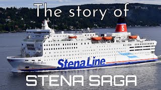 The Story Of Stena Saga [upl. by Leuneb]