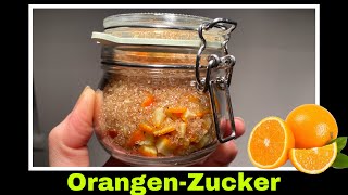 Orangenzucker herstellen  Orangen kandieren Fruchtzucker Rezept  Selbstversorgung Orange 🍊 [upl. by Iel813]