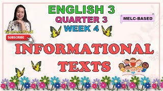 ENGLISH 3  QUARTER 3 WEEK 4  INFORMATIONAL TEXTS  MELCBASED [upl. by Curt573]