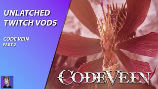 Anime Dark Souls Has Some Interesting Plants  Code Vein  Stream VOD [upl. by Enaillil651]