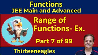 7 Functions  Range of Functions  Examples  IIT JEE Maths  Class XII [upl. by Auj]