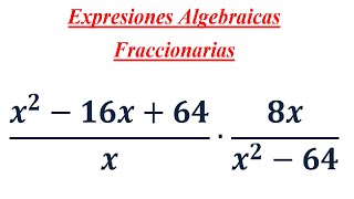 Expesiones Algebraicas Fraccionarias  Multiplicación 9 [upl. by Nevaj396]