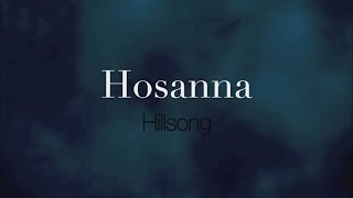 Hosanna  Hillsong Worship  1 Hour Lyrics [upl. by Rusell]