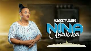 Magreth James  Nina UhakikaOfficial Music Audio [upl. by Aihsirt]