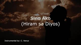 Sino Ako Hiram sa Diyos Instrumental [upl. by Drusilla]