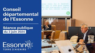 Séance plénière du Département de lEssonne du 3 juin 2024 [upl. by Mahsih]