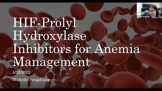 Michelle Pengshung MD  HIF Prolyl Hydroxylase Inhibitors for Anemia Management [upl. by Duax]