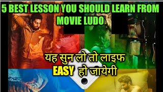 5 BEST LESSONS YOU SHOULD LEARN FROM MOVIE LUDO ND LUDO MOVIE REVIEW [upl. by Annovaj]