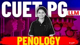 Complete Penology in One Shot  CUET PG LLM 2024 Preparation [upl. by Korns]