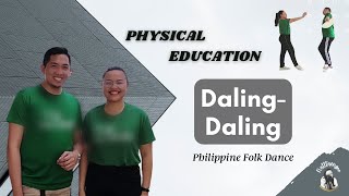 DalingDaling  Folk Dance PE  PHYSICAL EDUCATION [upl. by Anytsyrk]