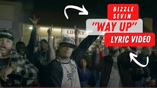 quotWAY UPquot By Bizzle GodOverMoney ft Sevin HOGMOBSEVIN  Lyric Video [upl. by Eniamrej]