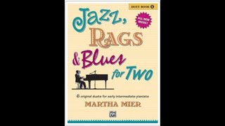 Jazz Rags amp Blues for Two Complete Book 1 by Martha Mier [upl. by Hardman656]