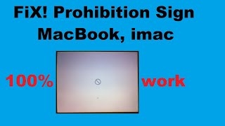 FiX Prohibition Sign MacBook imac bricked forbiden sign no boot [upl. by Ellga]