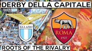 Derby della Capitale Lazio vs Roma Roots of the Rivalry [upl. by Nek]