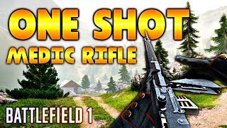 ONE SHOT KILL MEDIC RIFLE  Battlefield 1 Highlights 72 Hardcore200 DMG  2000 Subs PC [upl. by Hayidah]