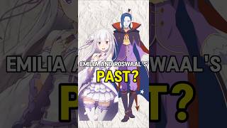 Rezeros Emilia and Roswaals Joint Past [upl. by Eledoya]