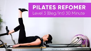 Pilates Workout  Reformer  Level 3  30 Minute  Beginner  Intermediate  Legs Arms amp Abs [upl. by Aissat]