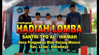 Pembagian Hadiah Lomba  Santri TPQ AL HIKMAH Pangauban  Edisi 22 September 2024 [upl. by Analad]