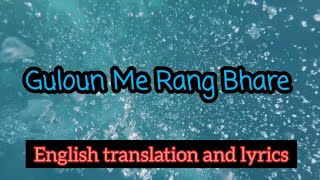 Guloun Mein Rang Bhare  Mehdi Hassan English Translation amp Lyrics Cover by Imtiyaz Talkhani [upl. by Aynad]