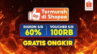 Dijamin Murah Belanja Termurah di Shopee Diskon sd 60 [upl. by Rhett]