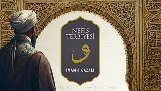 Nefis Terbiyesi  İmam Gazali Hz  Sesli Kitap Sesli Terapi Tasavvuf [upl. by Redla]