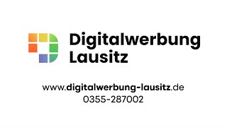 Digitalwerbung Lausitz  SO geht Werbung heute [upl. by Neeloc]