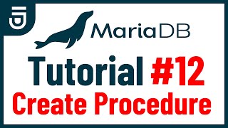 Create Procedure  MariaDB Tutorial for Beginners [upl. by Eido99]