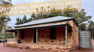 Heysen Trail Day Forty Five Bridle Gap to Wilpena Resort  July 2024 [upl. by Ahsimot]