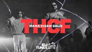 THCF  MAMA KIDAM DALJE OFFICIAL VIDEO [upl. by Ahsotan]