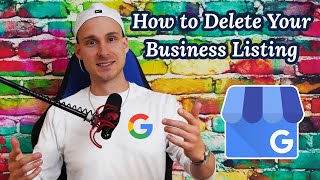 How to Permanently Delete Your Google Business Listing Full Tutorial [upl. by Faro]