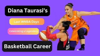 Diana Taurasi’s Last WNBA Days Celebrating a Legendary Basketball Career [upl. by Artemahs]