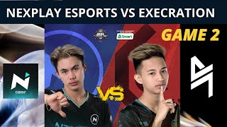 NXP VS EXE GAME 2 MPL  Nexplay Esports VS Execration MPL Philippines Season 7 [upl. by Yeloc]