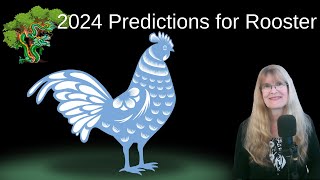 Rooster – Chinese astrology 2024 Luck and Hard Work Predictions [upl. by Kcirdehs]