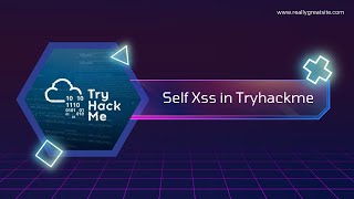 Self xss in Tryhackme  Bug bounty Poc [upl. by Ycnay]