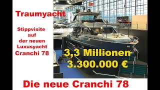 Cranchi 78 Settantotto  33 Millionen EuroLuxusyacht [upl. by Rech]