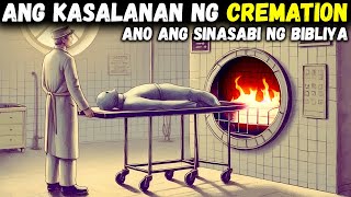 Suriin ang sinasabi ng BIBLIYA tungkol sa cremation Bubuhayin ba muli ang mga Kristiyano [upl. by Engleman]