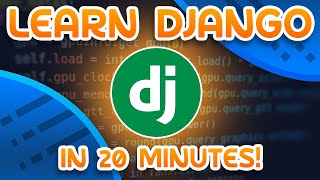 Learn Django in 20 Minutes [upl. by Oswin]