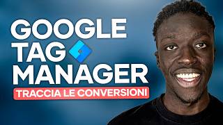 Come tracciare le conversioni Google Ads con Analytics e Tag Manager [upl. by Nagiam]