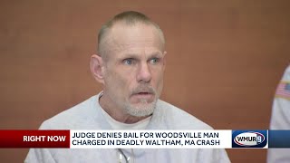 Judge denies bail for Woodsville man charged in deadly Massachusetts crash [upl. by Trebma]