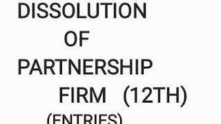 DISSOLUTION OF PARTNERSHIP FIRM CLASS 12THREVALUATION ACCOUNT CLASS 12THREALISATION ACCOUNTshorts [upl. by Aneev]