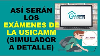 Soy Docente ASÍ SERÁN LOS EXÁMENES DE LA USICAMM  SIMULADOR USICAMM A DETALLE [upl. by Birkner]