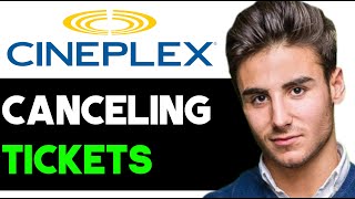 HOW TO PROPERLY CANCEL CINEPLEX MOVIE TICKET 2024 FULL GUIDE [upl. by Ysus176]