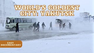 Extreme Cities Yakutsk World’s Coldest City  Full Easy Documentary [upl. by Brodench99]