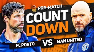 FC PORTO vs MAN UNITED Countdown To Kick Off [upl. by Giselle18]