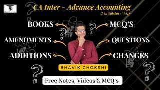 CA Inter Adv Accounting Amendments FREE Notes amp Lectures on New Topics  M 24 New Syllabus [upl. by Ahsinaj]