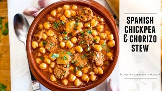 Spanish Chickpea amp Chorizo Stew  Potaje de Garbanzos y Chorizo Recipe [upl. by Charlton]