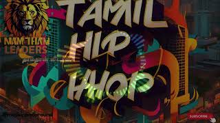 Naamthan Leaders Tamil Hip Hop TamilSongs TamilMusic TamilHits [upl. by Feledy]